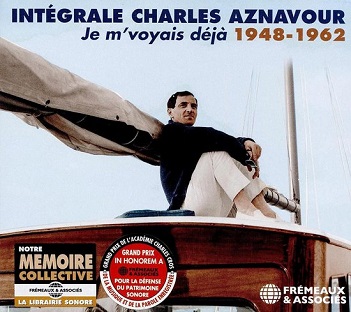 Je M'voyais Deja. Integrale Charles Aznavour 1948-