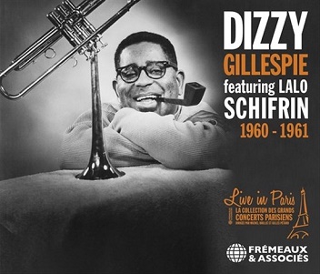 Cover van Gillespie, Dizzy Feat. Lalo Schifrin – 1960-1961. Live In Paris