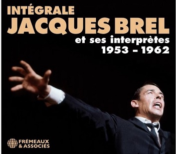 Integrale Jacques Brel Et Ses Interpretes 1953-196
