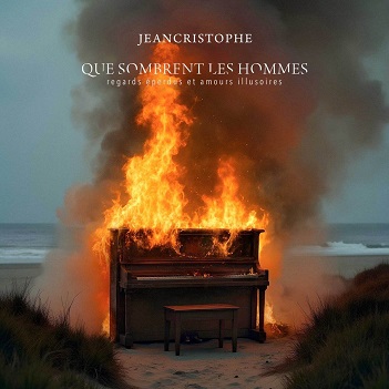 Que Sombrent Les Hommes (Regards Eperdus Et Amours Illusoires)