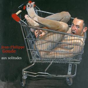 Cover van Goude, Jean Philippe – Aux Solitudes