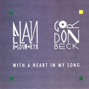 Cover van Holdsworth, Allan – With a Heart In My Song