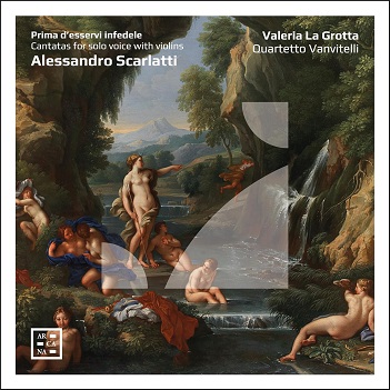 Cover van La Grotta, Valeria & Quartetto Vanvitelli – Alessandro Scarlatti: Prima D'esservi Infedele