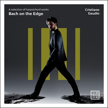 Cover van Gaudio, Cristiano – Bach On the Edge - a Selection of Harpsichord Works