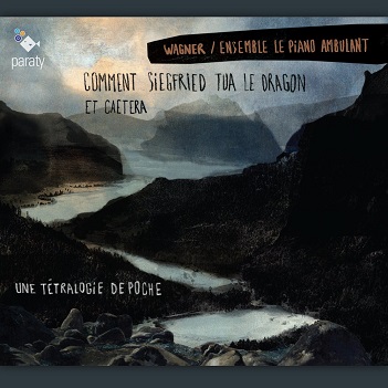 Cover van Ensemble Le Piano Ambulant – Comment Siegfried Tua Le Dragon Etc
