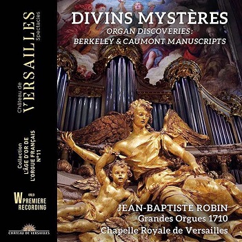 Cover van Robin, Jean-Baptiste – Divins Mysteres: Organ Discoveries Berkeley & Caumont Manuscripts
