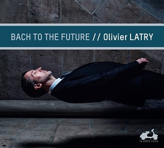 Cover van Latry, Olivier – Bach To the Future