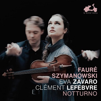 Cover van Zavaro, Eva – Faure & Szymanowski: Notturno