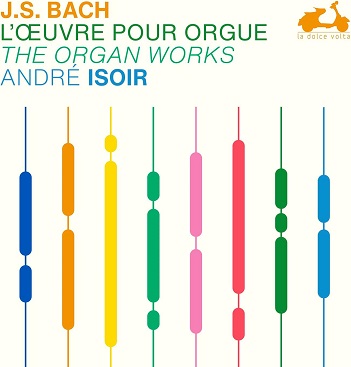 Cover van Isoir, Andre – J.S. Bach: the Organ Works