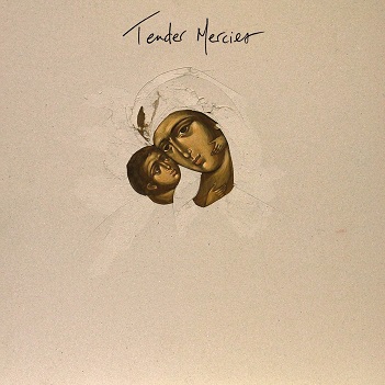 Tender Mercies