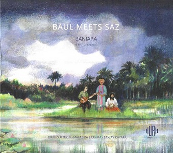 Cover van Baul Meets Saz - Emre Gultekin, Malabiki Brahma & – Banjara
