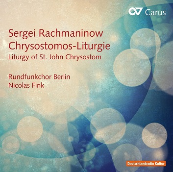 Cover van Rundfunkchor Berlin & Nicolas Fink – Sergei Rachmaninow: Liturgy of St. John Chrysostom Op. 31