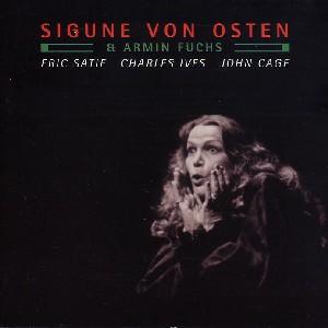 Cover van Von Osten, Sigune – Von Osten, Sigune / Armin Fuchs Satie /Ives / Cag