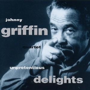 Cover van Griffin, Johnny – Unpretentious Delights