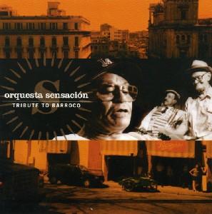 Cover van Orquesta Sensacion – Tribute To Barroco