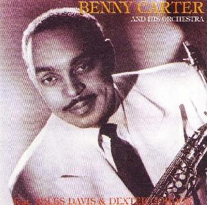 Cover van Carter, Benny & His Orche – Benny Carter & His Orches