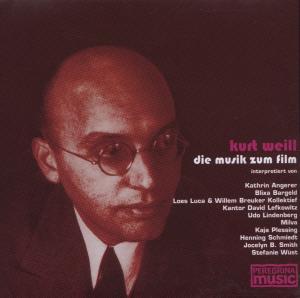 Cover van V/A – Kurt Weill - Die Musik Zum Film