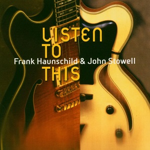 Cover van Stowell, John & Haunschil – Listen To This