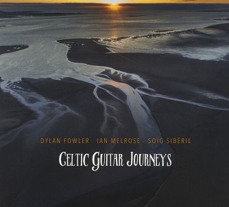 Cover van Fowler/Melrose/Siberil – Celtic Guitar Journeys