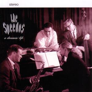 Cover van Speedos – A Dreamin' Life