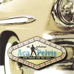 Cover van Aca-Pelvis – Five Voices For the King