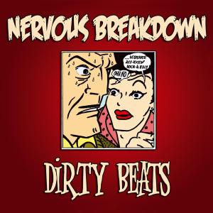 Cover van Nervous Breakdown – Dirty Beats