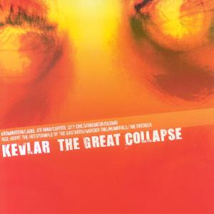 Cover van Kevlar – The Great Collapse