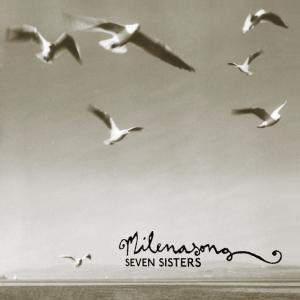 Cover van Milenasong – Seven Sisters