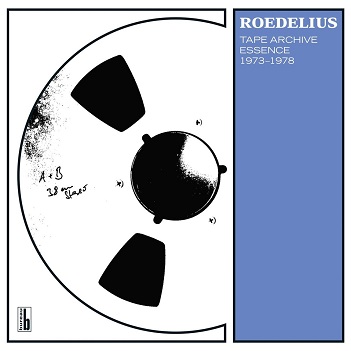 Cover van Roedelius – Tape Archive Essence 1973-1978