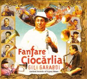 Cover van Fanfare Ciocarlia – Gili Garabdi. Ancient Secrets of Gy