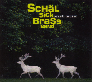 Cover van Schal Sick Brass Band – Prasti Music