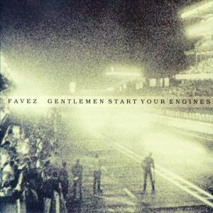 Cover van Favez – Gentlemen Start Your Engines