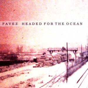 Cover van Favez – Headed For the Ocean