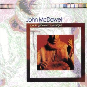 Cover van McDowell, John – Speaking the Mamma Tongue