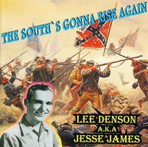 Cover van Denson, Lee & Jesse James – The South's Gonna Rise Again