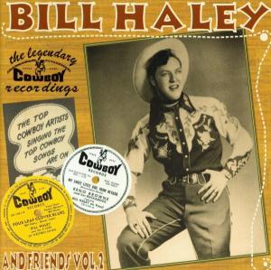 Cover van Bill Haley & Friends – Vol. 2: Legendary Cowboy Recordings