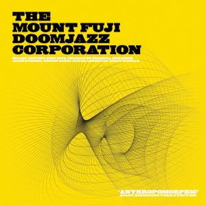Cover van Mount Fuji Doomjazz Corporation, the – Anthropomorphic