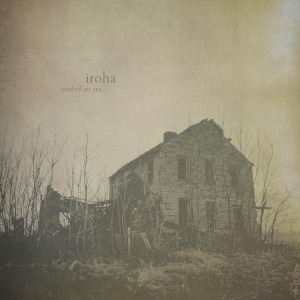 Cover van Iroha – End of an Era
