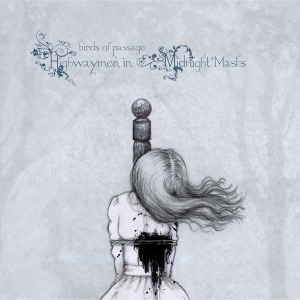 Cover van Birds of Passage – Highwaymen In Midnight Masks