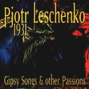 Cover van Leschenko, Pjotr – 1931 Gypsy Songs & Other