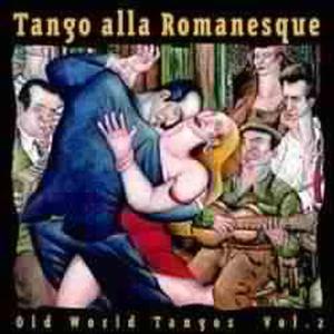 Cover van V/A – Tango Alla Romanesque V.2
