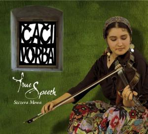 Cover van Caci Vorba – True Speech - Szczera Mowa