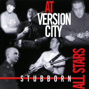 Cover van Stubborn All-Stars – At Version City