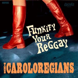 Cover van Caroloregians – Funkify Your Reggay