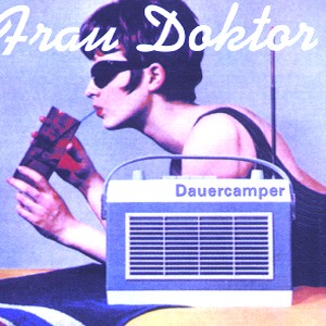 Cover van Frau Doktor – Dauercamper