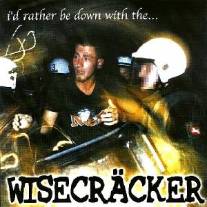 Cover van Wisecracker – I'd Rather Be Down With the...