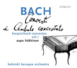 Cover van Hakkinen, Aapo & Helsinki Baroque Orchestra – Bach: a Cembals Concertato - Harpsichord Concertos Vol. 1
