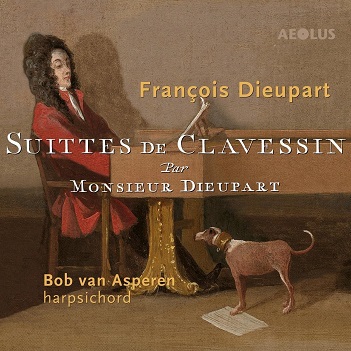 Cover van Asperen, Van – Francois Dieupart: Suittes De Clavessin: Complete Suites For Harpsichord