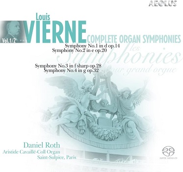 Cover van Roth, Daniel – Vierne: Complete Organ Symphonies Vol. 1 & 2