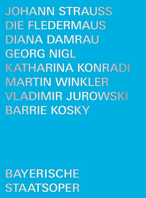 Cover van Bayerische Staatsoper & Diana Damrau & Georg Nigl – Strauss Ii: Die Fledermaus